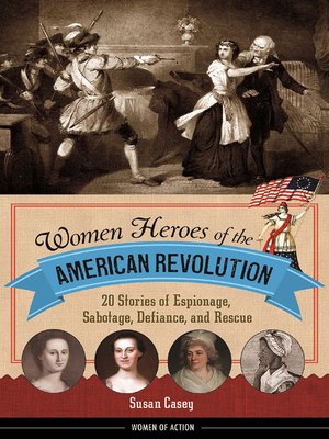 cover image of Women Heroes of the American Revolution